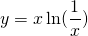 y=x\ln(\displaystyle\frac{1}{x})