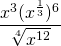 \displaystyle\frac{x^3(x^{\frac{1}{3}})^6}{\sqrt[4]{x^{12}}}